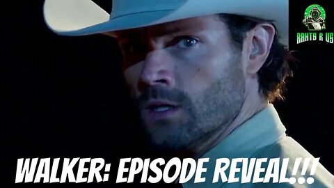 Walker Episode Reveal!!!