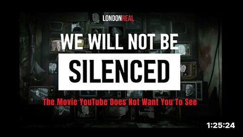 We Will Not Be Silenced (The Movie YouTube Doesn't Want You To See)