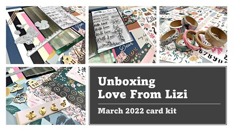 UNBOXING | Love From Lizi March 2022 card kit and Add Ons