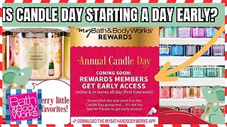 Bath & Body Works | IS CANDLE DAY STARTING A DAY EARLY? Candle Day New Details #bathandbodyworks