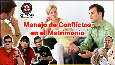 Manejo de conflictos en el matrimonio - Cruzadas Matrimoniales