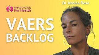 Dr Jessica Rose: VAERS Data is Being Added Retroactively