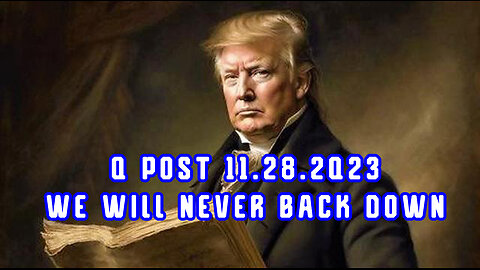 Q Post 11.28.2Q23 > We Will Never Back Down