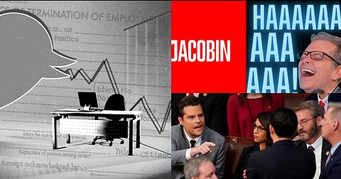 Twitter, McDonald's, Netflix Layoffs, Jacobin Agrees With Jimmy Dore, MAGA Squad Copies The Squad