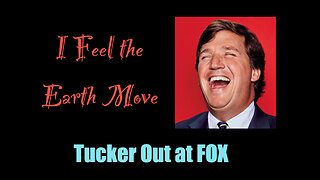 Tucker Out at Fox News