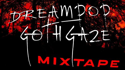 Dreampop, Gothgaze, Darkwave, Post Punk (Mixtape)