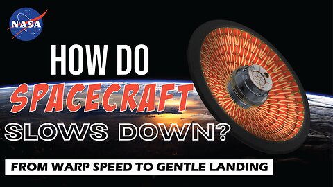 How Spacecraft Slow Down? We Asked a NASA Technologist