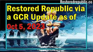 Restored Republic via a GCR Update as of October 5, 2023 - Judy Byington