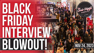 Black Friday Interview Blowout!