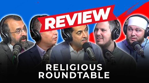 REVIEW | Religious Roundtable - Muslims Vs Christians
