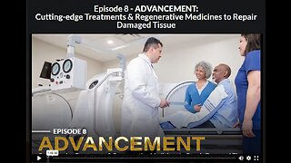 NH: EP 8-ADVANCEMENT-Cutting-edge Treatments & Regenerative Medicines to Repair Damaged Tissue