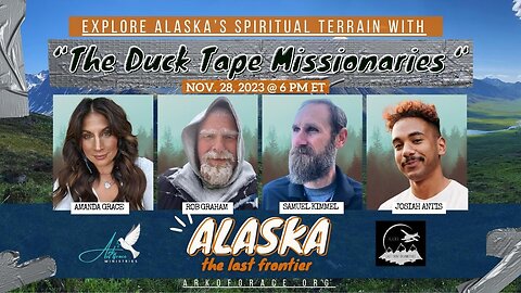 Explore Alaska’s Spiritual Terrain with Amanda and the “Duct Tape Missionaries”