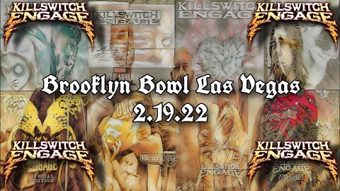 Killswitch Engage @ Brooklyn Bowl Las Vegas (2.19.22)