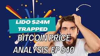 Lido $24M Trapped, Bitcoin Price Analysis 540 #grt #xrp #algo #ankr #btc