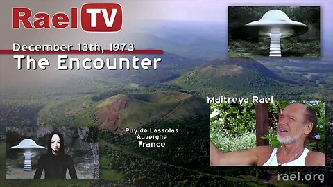 Maitreya Rael: The Encounter of December 13th 1973