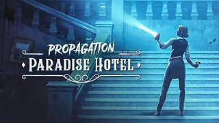 VR Horror Night - Propagation: Paradise Hotel Part 1