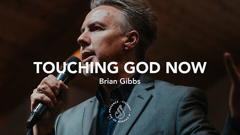 Touching God Now | Brian Gibbs [October 21st, 2023]