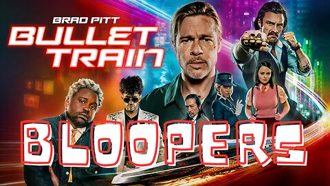 BULLET TRAIN Bloopers & Gag Reel 2022 Ft. Brad Pitt & Aaron Taylor Johnson