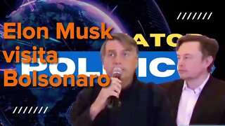 Elon Musk visita Bolsonaro