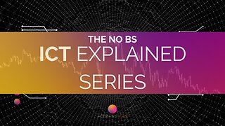 NO BS ICT EXPLAINED: EP #5 - ICT ESSENTIALS !