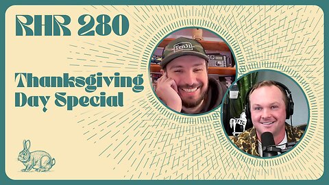 Rabbit Hole Recap #280: Thanksgiving Day Special
