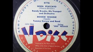 Randy Brooks, His Trumpet and Orchestra, Tommy Dorsey and Band – Hora Staccato, Boogie Woogie