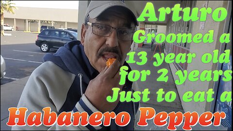 (Removed From Youtube) Arturo Groomed a 13 Year Old For 2 Years Meets Me and Eats A Habanero Pepper