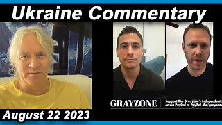 Comments on Ukraine - Aug. 22 2023.