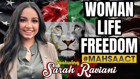 WOMAN LIFE FREEDOM - IRAN - #MAHSAACT Featuring SARAH RAVIANI - EP.212