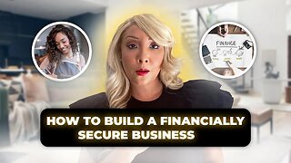 How To Build A Financially Secured Business