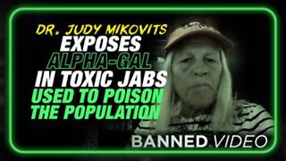 Dr. Judy Mikovits Exposes Alpha-Gal and Other Toxic Ingredients in Jabs Used to Poison You