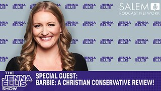 Barbie: A Christian Conservative Review!