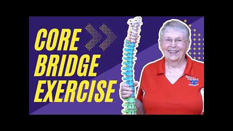 Osteoporosis: Core Lift Bridge