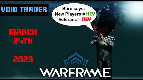 Warframe Baro Ki'Teer Inventory Info - Voidtrader for March 24th 2023