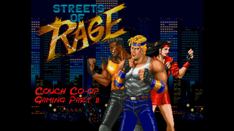 Couch co-op gaming Streets of Rage part 2