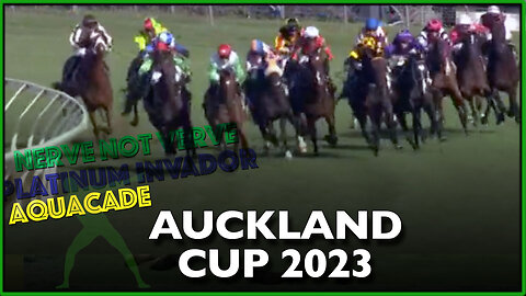 2023 Auckland Cup | Aquacade, Nerve Not Verve, Platinum Invador
