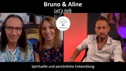 Bruno & Aline - Spirituelle und persönliche Entwicklung - blaupause.tv
