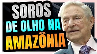 GEORGE SOROS despeja fortuna de R$ 75 MILHÕES em ONG que atua na AMAZÔNIA BRASILEIRA