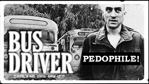 Jamie Dlux: Pedophile Robert De Niro in BusDriver! NB! -> February 16th, 2019!