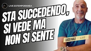 STA SUCCEDENDO SI VEDE MA NON SI SENTE - Luca Nali