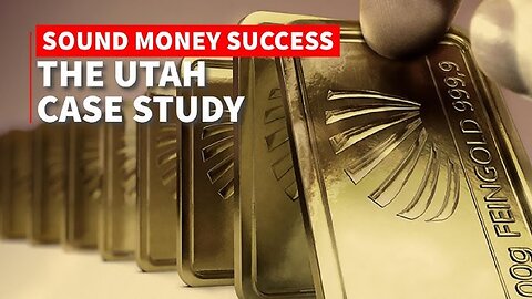 Sound Money Success: The Utah Case Study by Tenth Amendment Center