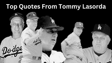 Tommy Lasorda: Legendary Quotes from Baseball's Beloved Icon