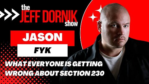 Jason Fyk Reveals What Everyone is Getting Wrong About Section 230