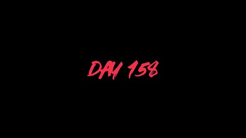 DAY 158: PRIOR LIFE TAKEN