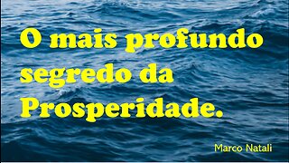 (19) O mais profundo segredo da Prosperidade