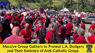 Massive Group Gathers to Protest L.A. Dodgers and Their Embrace of Anti-Catholic Group