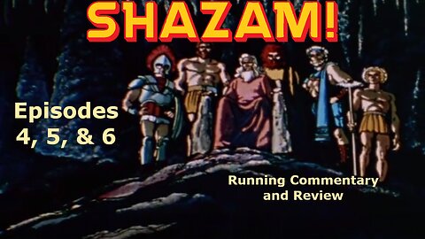 Growing Up Nemo: SHAZAM! Episodes 4, 5, & 6