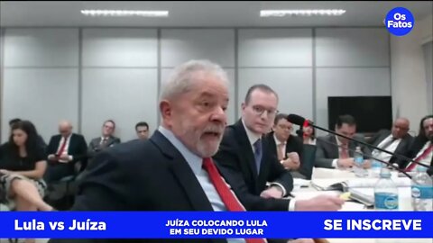 JUÍZA COLOCA LULA EM SEU DEVIDO LUGAR APÓS ELE TENTAR INTIMIDÁ-LA