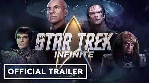 Star Trek: Infinite - Official Game Features Trailer