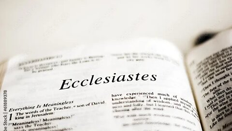 Why the Book of Ecclesiastes Is Misunderstood